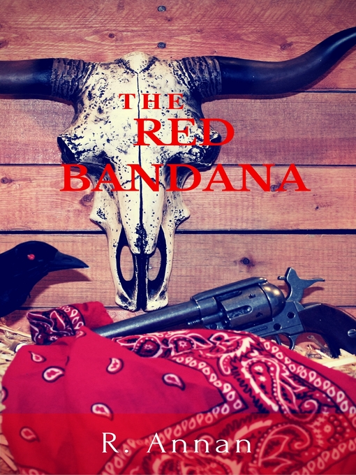 Title details for The Red Bandana by R. Annan - Available